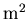 $\rm {m}^{2}$