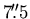 $7\hbox{$.\!\!^{\prime\prime}$}5$