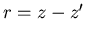 \( r=z-z' \)