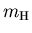 $m_{\rm H}$