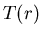 $T(r)$