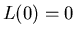 $L(0)=0$