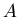 \( A \)