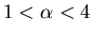 \( 1<\alpha <4 \)